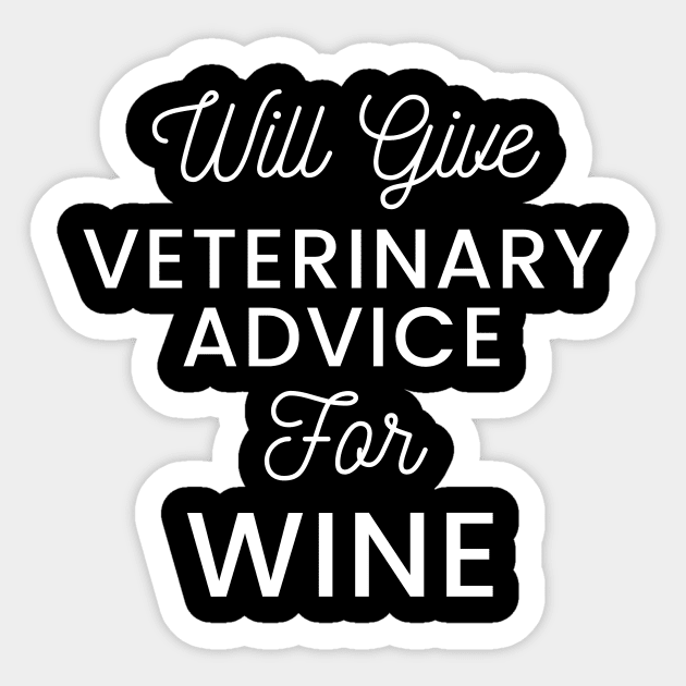 Will give veterinary advice for wine typography design for wine loving Vets Sticker by BlueLightDesign